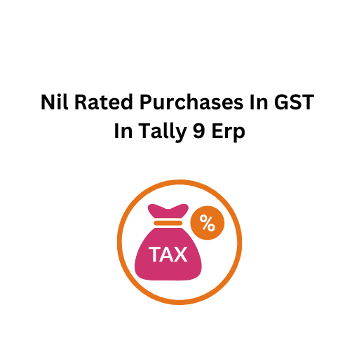 39.Nil Rated Purchases In GST In Tally 9 Erp